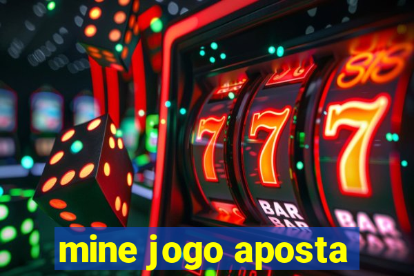 mine jogo aposta